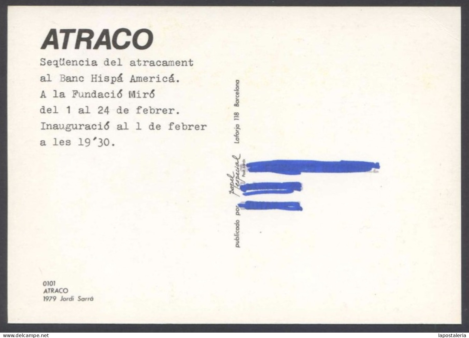 Expo Foto *Jordi Sarrà - Atraco 1979* Fundació Miró, Barcelona 1980. Escrita. - Exposiciones