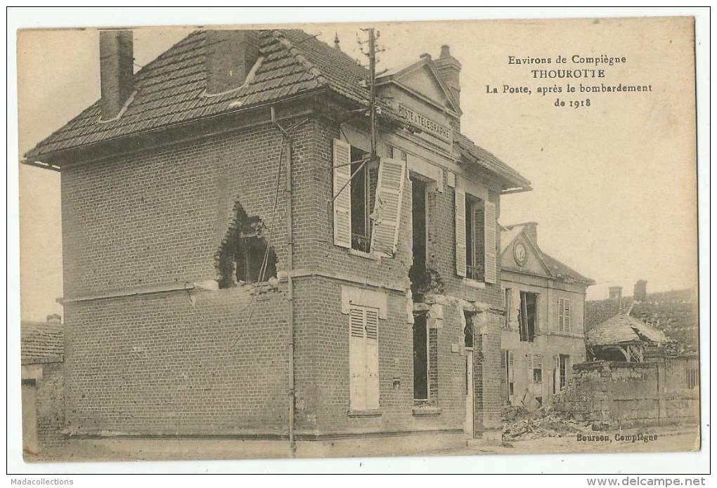 Thourotte  (60.Oise) La Poste Après Le Bombardement De 1918 - Thourotte