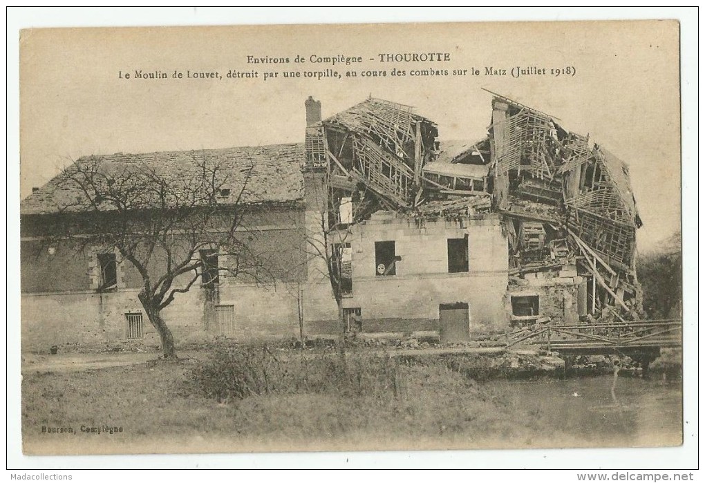 Thourotte  (60.Oise) Le Moulin De Louvet Après Les Combats De 1918 - Thourotte