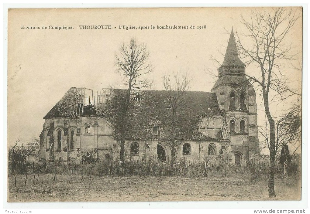 Thourotte  (60.Oise) L'Eglise Après Les Combats De 1918 - Thourotte