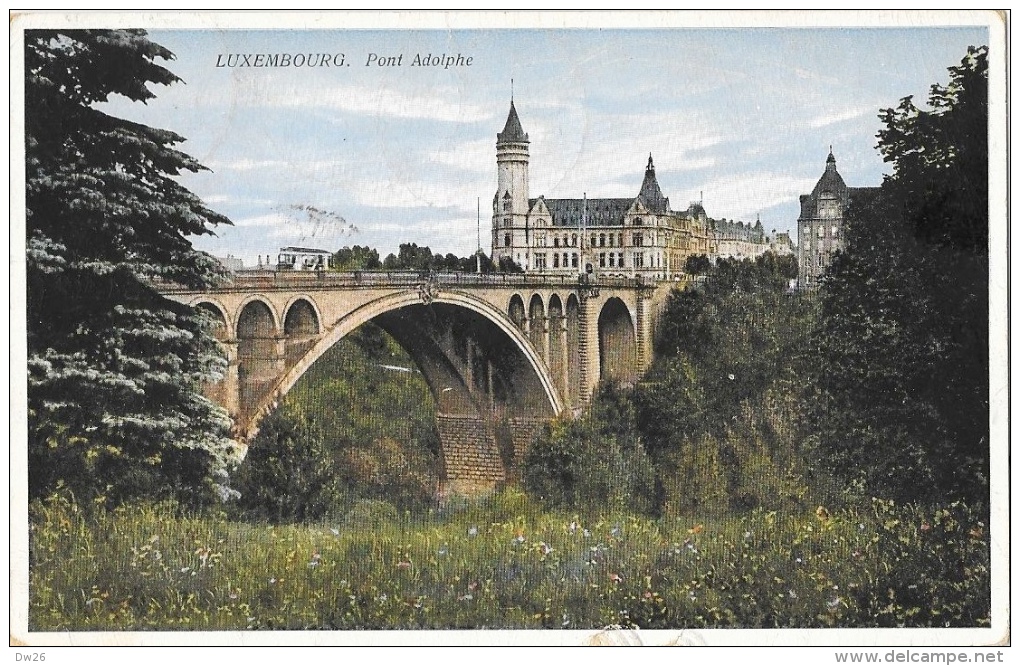 Luxembourg - Pont Adolphe - Edition W. Capus - Luxembourg - Ville