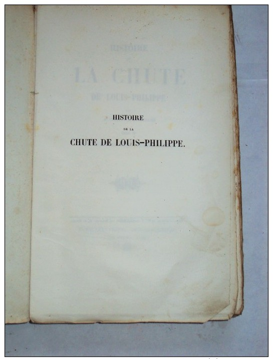 Histoire De La Chute De Louis-Philippe Par GROISSILLIEZ, 1851 - 1801-1900