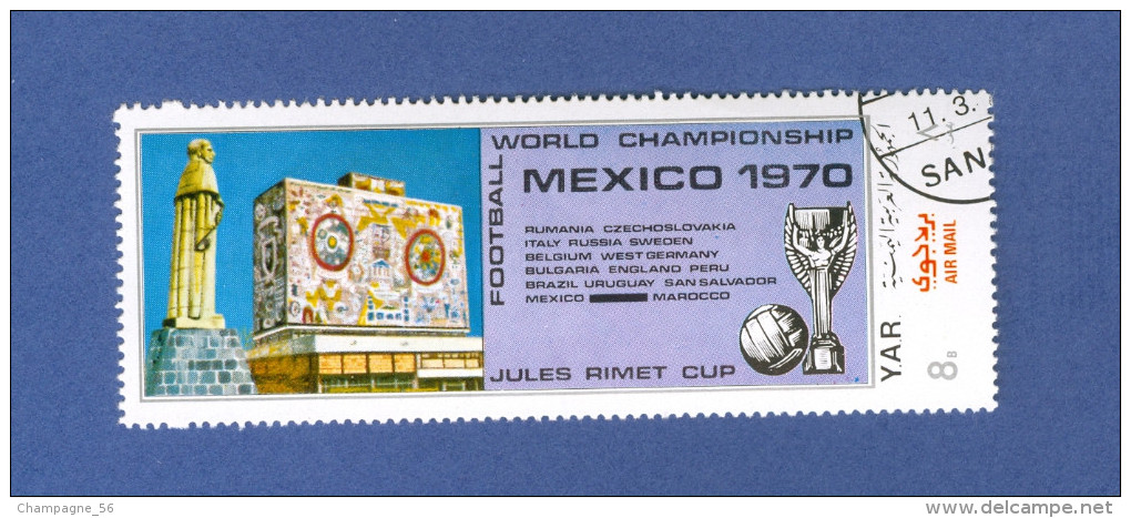 MEXIQUE 1970 COUPE DU MONDE FOOTBALL MEXICO   8 B Y.A.R. OBLITÉRÉ - 1970 – Mexico