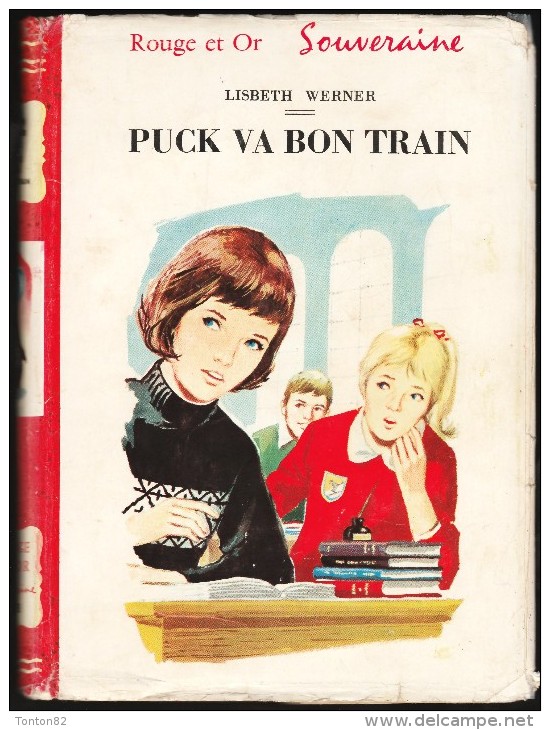 Lisbeth Werner - Puck Va Bon Train - Bibliothèque Rouge Et Or Souveraine N° 628 - ( 1962 ) . - Bibliotheque Rouge Et Or