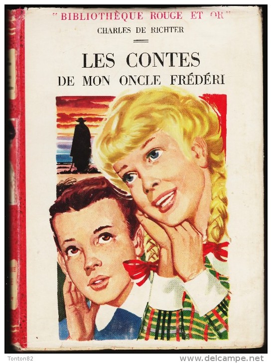 Charles De Richter - Les Contes De Mon Oncle Frédéri  - Bibliothèque Rouge Et Or Souveraine - ( 1957 ) . - Bibliotheque Rouge Et Or