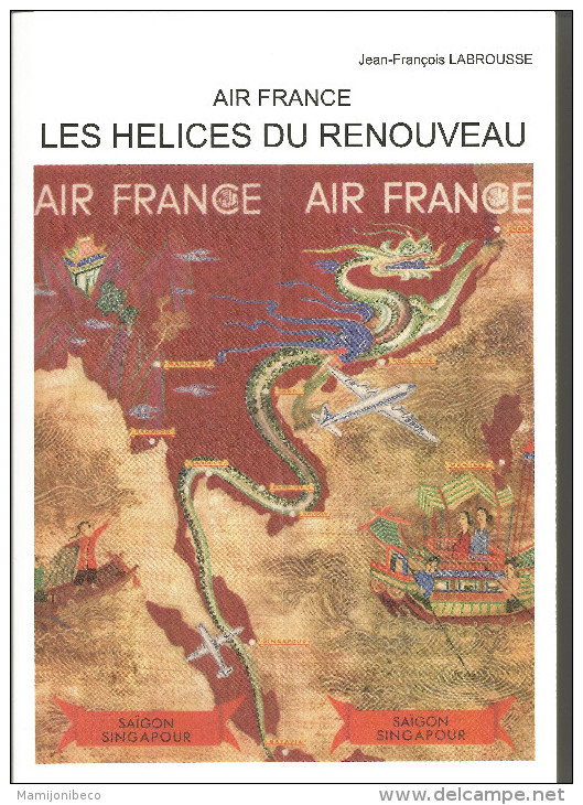 "AIR FRANCE Les Hélices Du Renouveau"D 338, Goeland, JU 52, DC3, DC4, Breguet 2 Ponts,Viscount... - Frankrijk