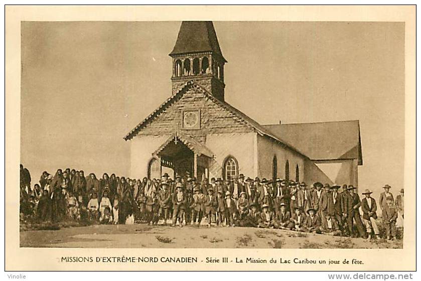 Réf : D-15-2068 :  MISSIONS EXTREME NORD CANADIEN LAC CARIBOU - Autres & Non Classés