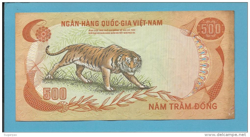 VIET NAM SOUTH - 500 DONG - ND ( 1972 ) - P 33 - Série V7 - Palace Of Independence / Tiger - VIETNAM - Vietnam