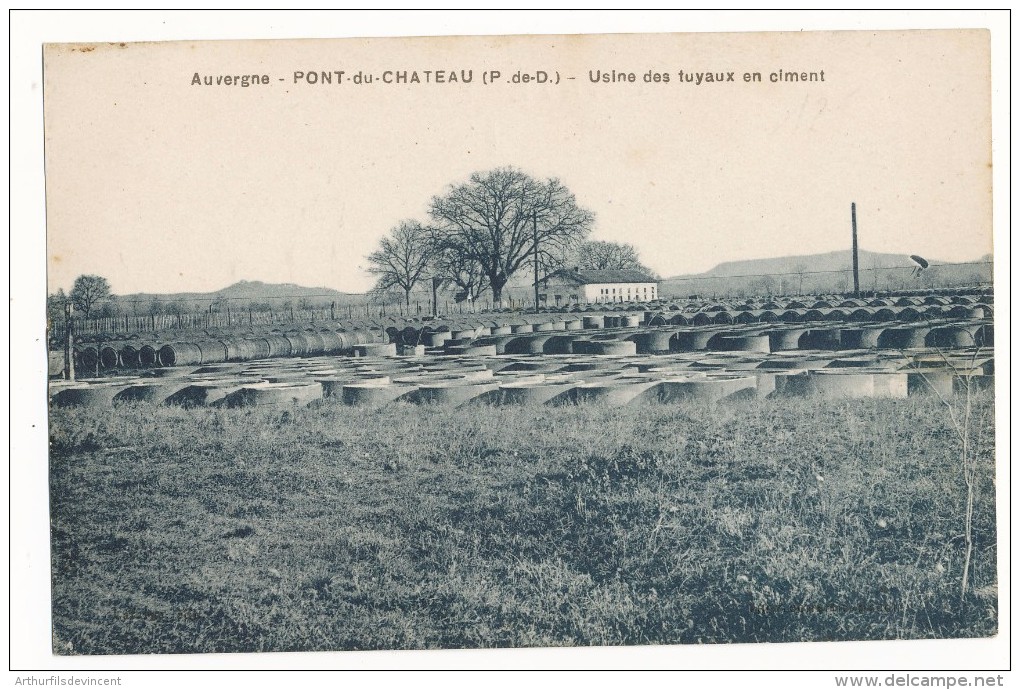 PONT DU CHATEAU -L'USINE DES TUYAUX EN CIMENT--RARE - Pont Du Chateau