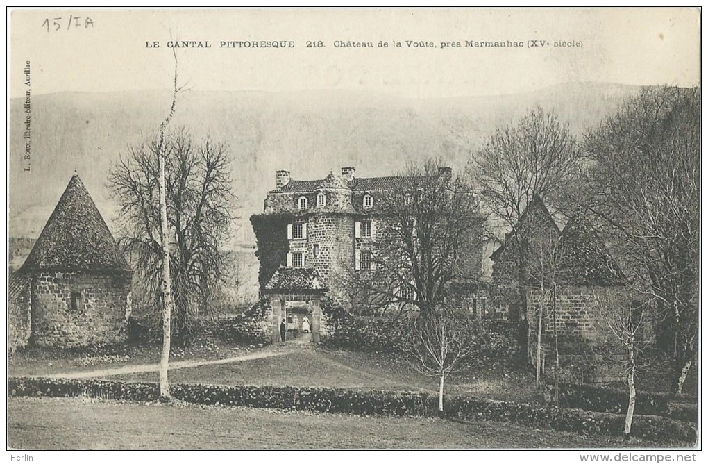 15 - MARMANHAC - Château De La Voute Près Marmanhac - TBE - Autres & Non Classés