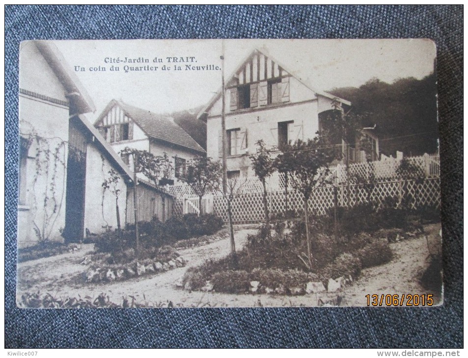 Cité-Jardin Du TRAIT - Un Coin Du Quartier De La Neuville - Le Trait