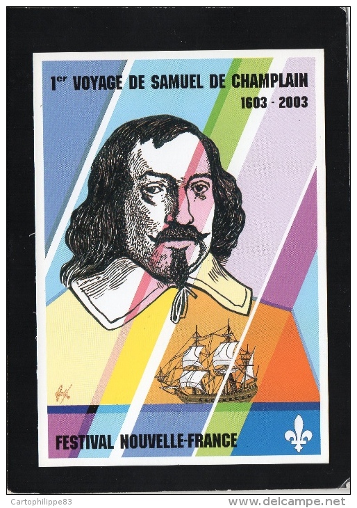 CPM ILLUSTRATEUR FORÉ 1 ER VOYAGE DE SAMUEL DE CHAMPLAIN 1603-2003 LE QUÉBEC - Fore