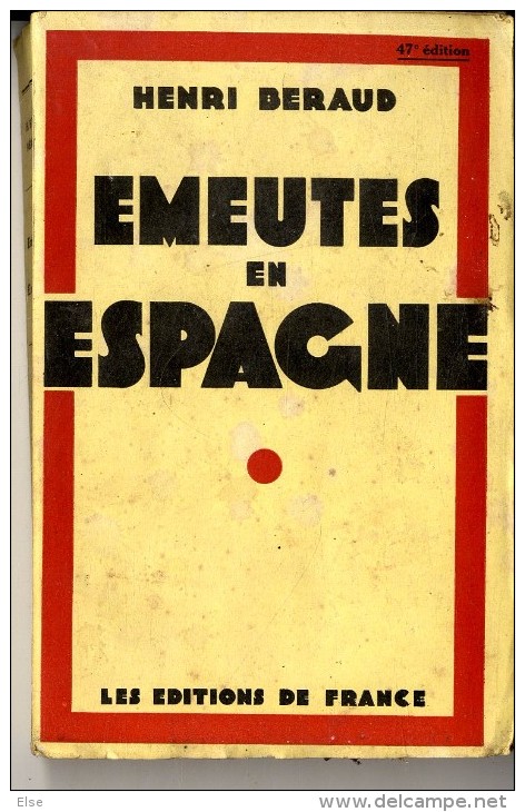 EMEUTES EN ESPAGNE  HENRI BERAUD  1931  -  272 PAGES - Storia