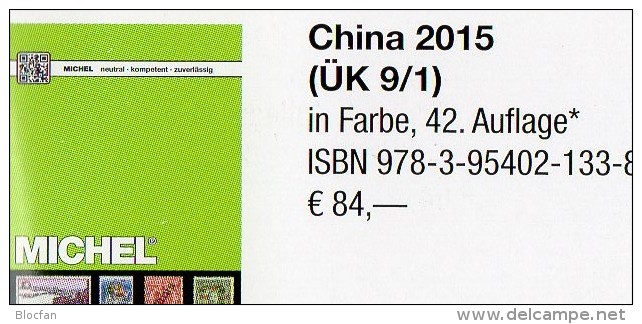 Michel CHINA Katalog 2015 Neu 84€ Ostasien Band 9 Teil 1 Stamps Chine Macao Hongkong Taiwan Tibet ISBN 978-3-95402-133-8 - Sammlungen