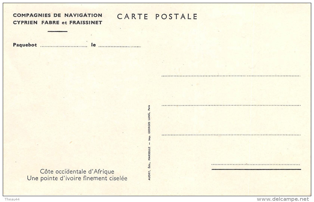 Afrique Noire  - Une Pointe D'IVOIRE Finement Ciselée  - Carte De La Compagnie De Navigation Cyprien Fabre Et Fraissinet - Unclassified