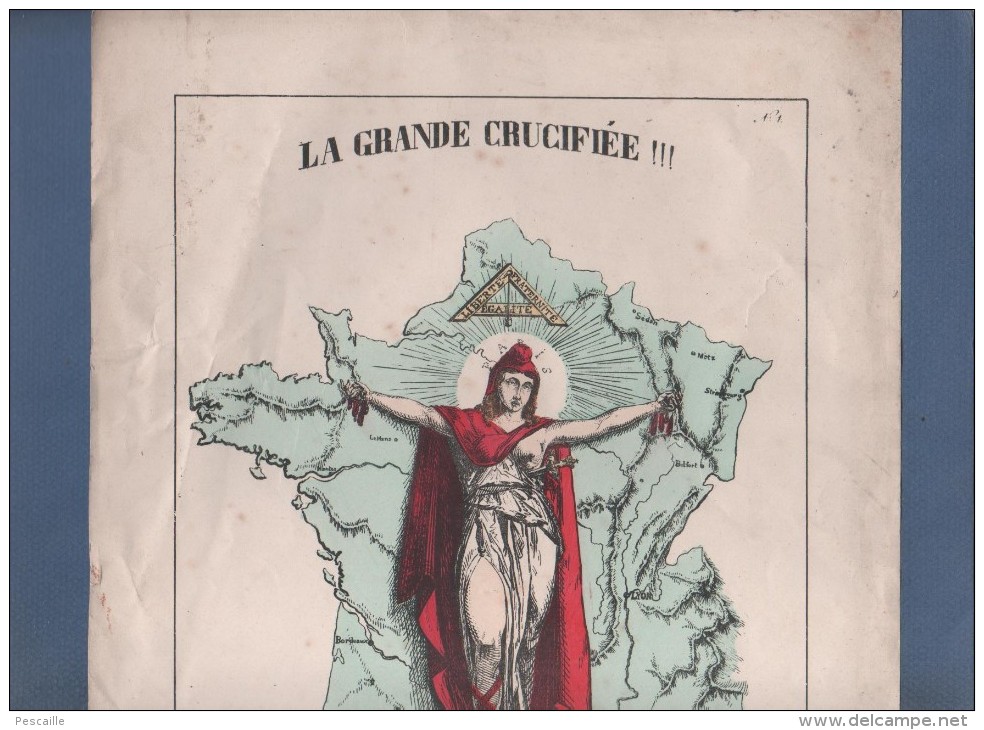 AFFICHE ? LA GRANDE CRUCIFIEE !!! - LE MARTYR IMMORTALISE ! - 1870 71 - ALLEGORIE DE MARIANNE - Posters