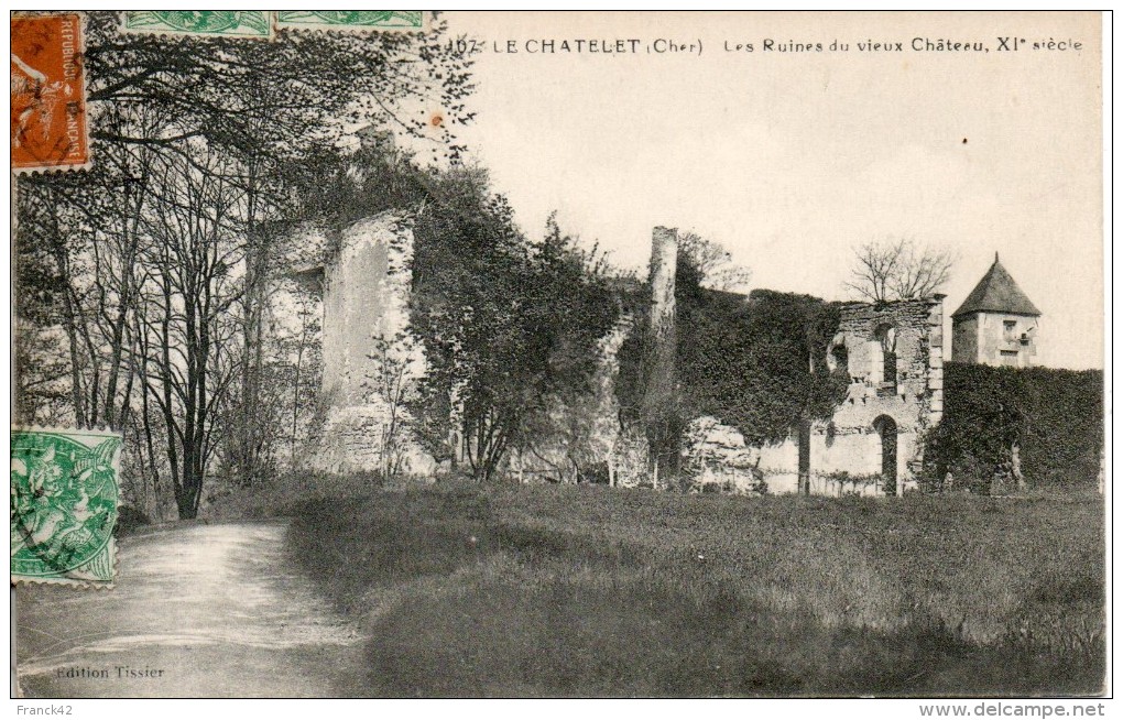 18. Le Chatelet. Les Ruines Du Vieux Chateau - Autres & Non Classés