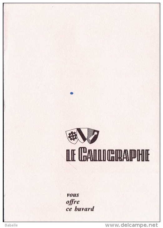 Buvard " LE CALLIGRAPHIE " VOUS OFFRE CE BUVARD - Papeterie