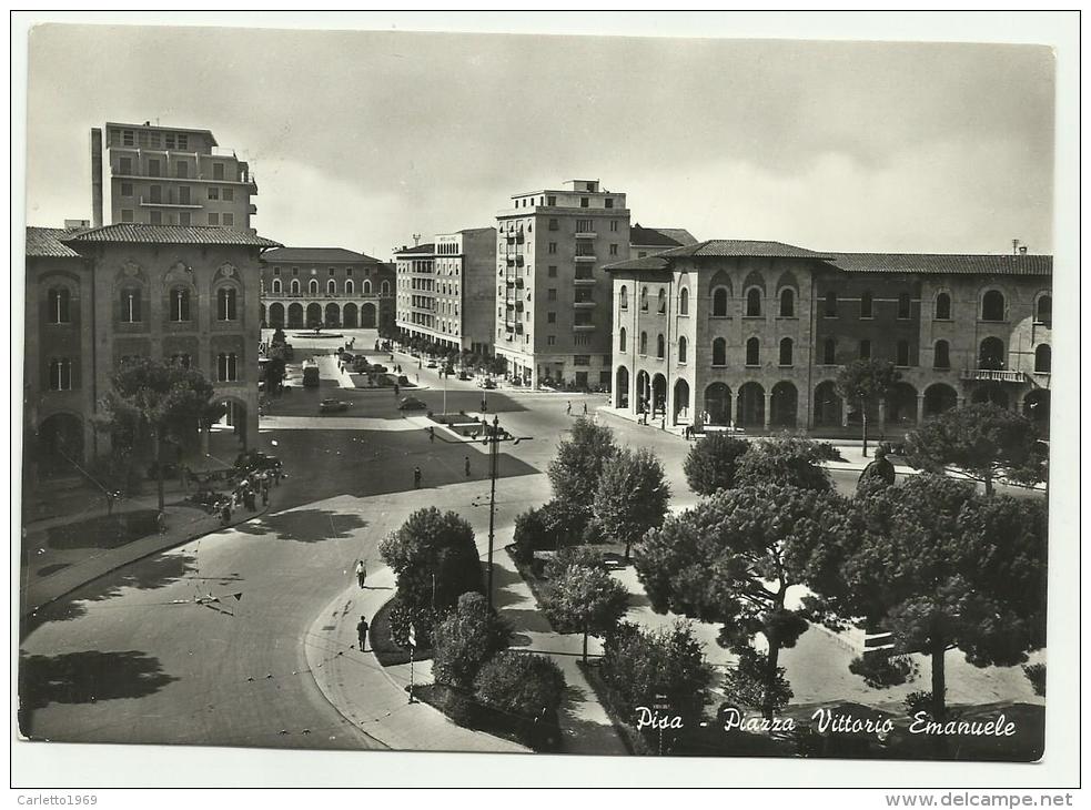 PISA PIAZZA VITTORIO EMANUELE NON VIAGGIATA F. GRANDE - Pisa