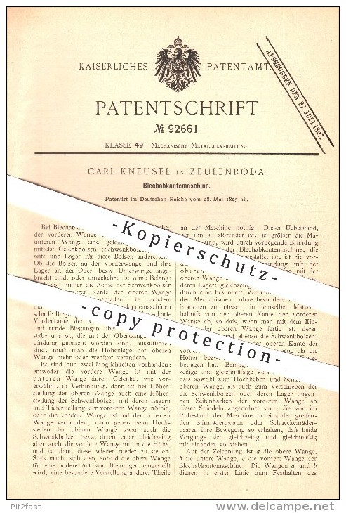 Original Patent - Carl Kneusel In Zeulenroda , 1895 , Blechabkantemaschine , Metall , Blech , Metallbearbeitung !!! - Historische Dokumente