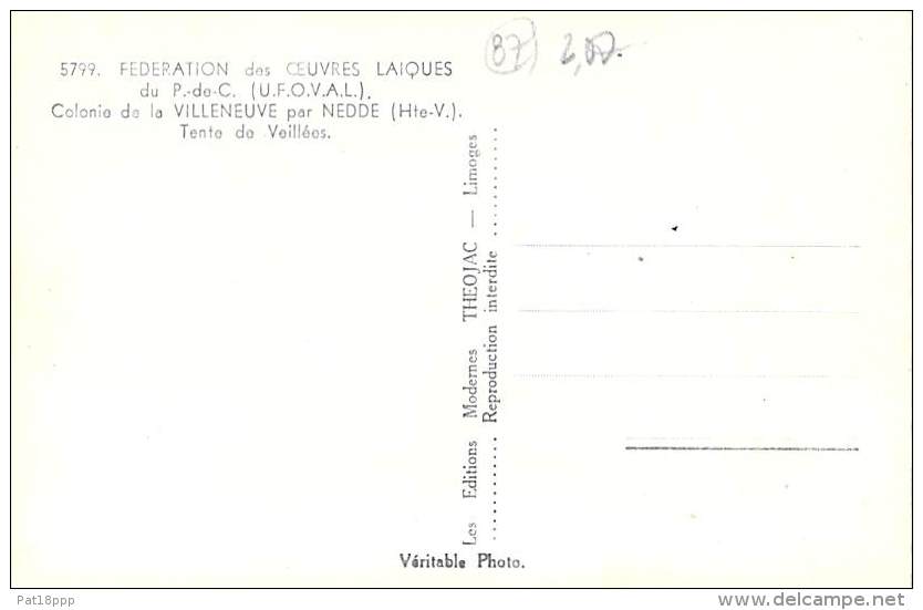 87 VILLENEUVE Par NEDDE - Colonie De La Fédération Des Oeuvres Laïques Du Pas De Calais - CPSM Dentelée PF - Pas De Cala - Andere & Zonder Classificatie