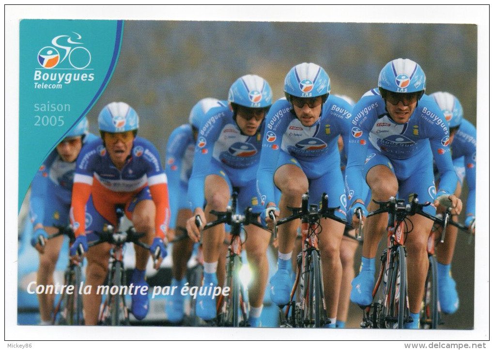 Cyclisme--2005--Equipe Professionnelle "Bouygues"--Contre La Montre Par équipe -carte Publicitaire - Cycling