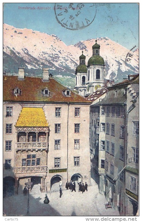 Autriche - Innsbruck - Altstadt Mit Gold Dachl - 1911 - Innsbruck