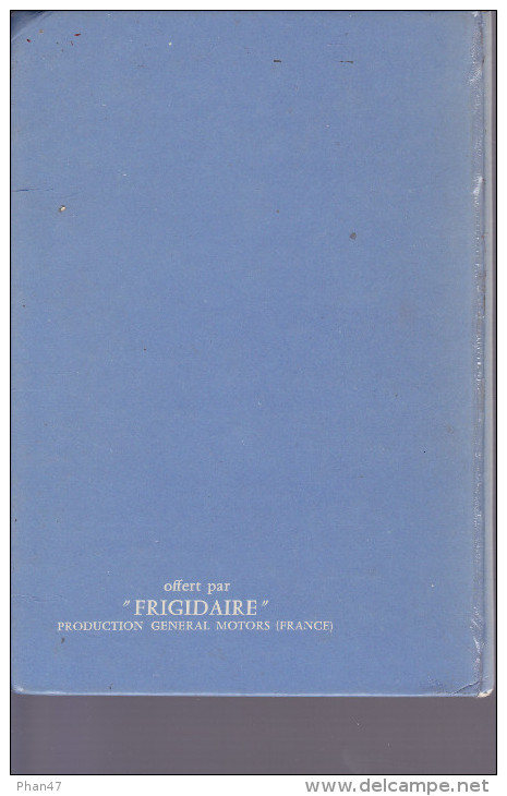 LA CUISINE AU FIL DES MOIS (Offert Par FRIGIDAIRE), Suzanne LABOUREUR, Illustartions Jacques FERRAND 1957 - Gastronomie