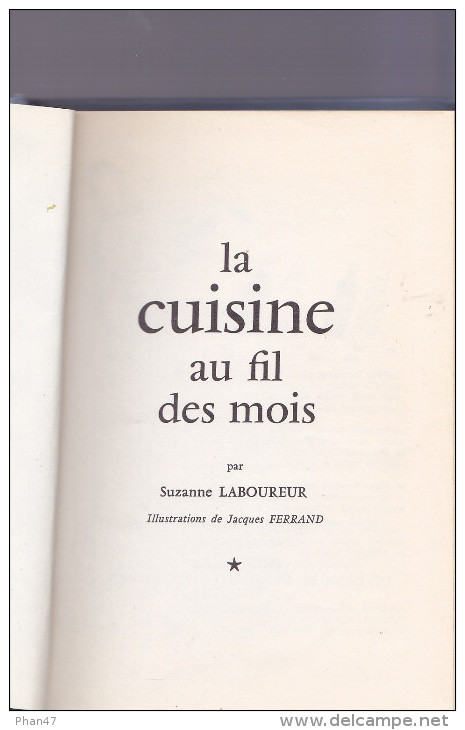 LA CUISINE AU FIL DES MOIS (Offert Par FRIGIDAIRE), Suzanne LABOUREUR, Illustartions Jacques FERRAND 1957 - Gastronomie