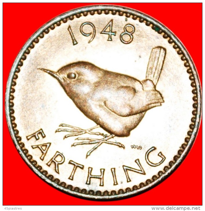 * WREN: UNITED KINGDOM  FARTHING 1948! MINT LUSTRE! GEORGE VI (1937-1952) GREAT BRITAIN LOW START NO RESERVE! - B. 1 Farthing