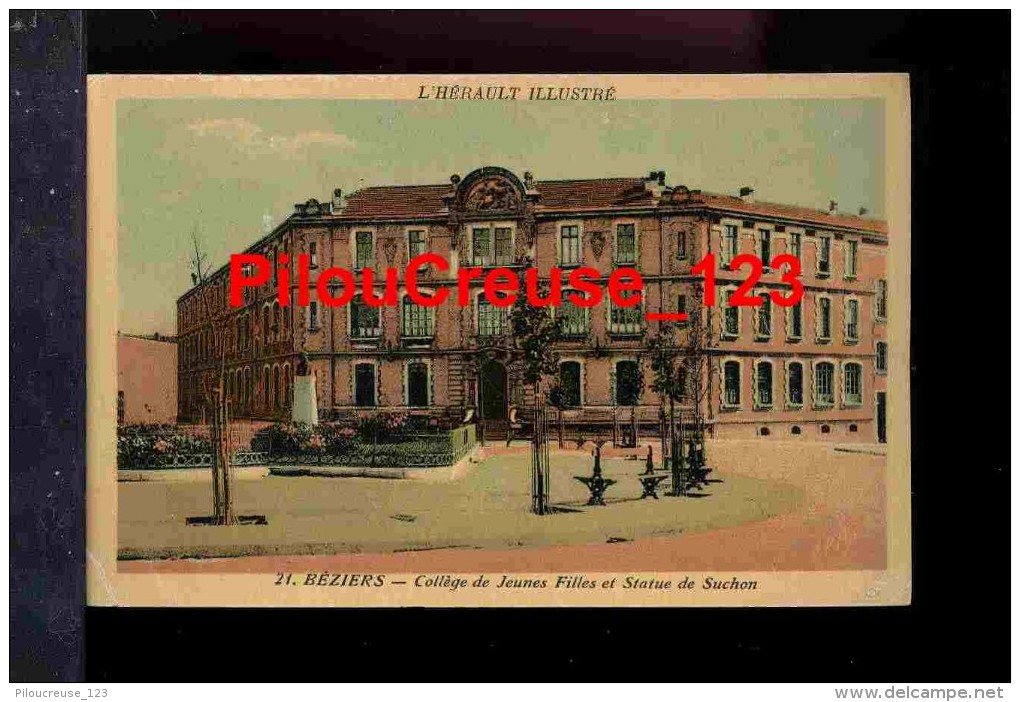 34 Hérault - BEZIERS - " Collège De Jeunes Filles Et Statue De Suchon " - Beziers