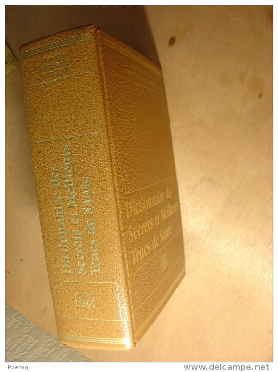 DICTIONNAIRE DES SECRETS ET MEILLEURS TRUCS DE SANTE - EDIITIONS GODEFROY -1996 - ROBERT DEHIN - Wörterbücher