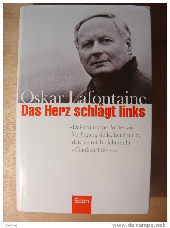 OSKAR LAFONTAINE - DAS HERZ SCHLäGT LINKS - ECON - 1999 - TBE - Livre En Allemand - Política Contemporánea