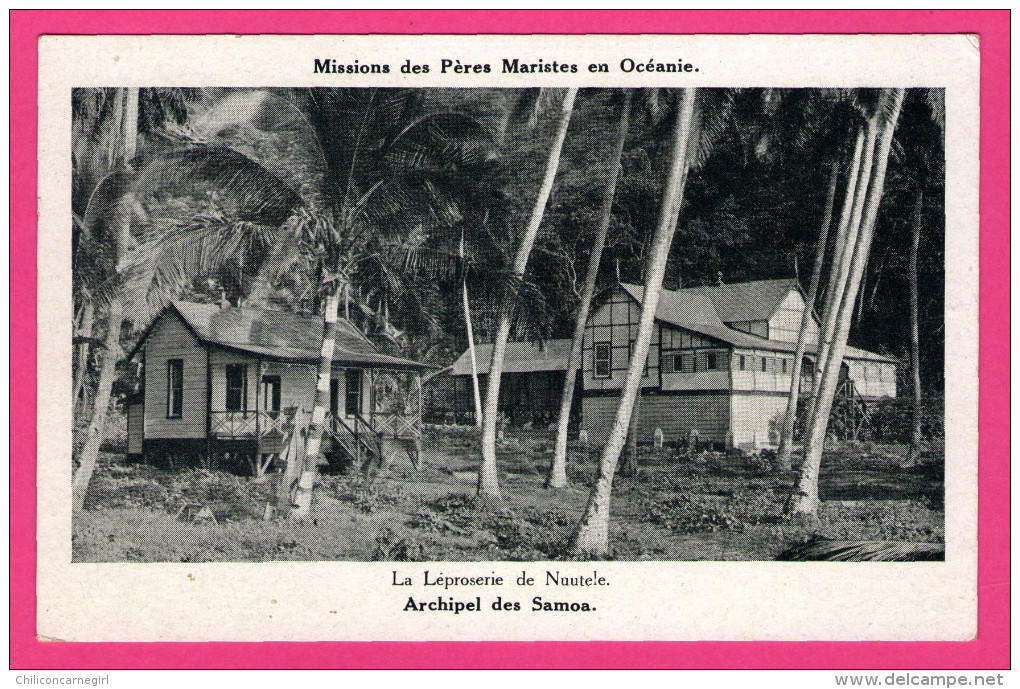Missions Des Pères Maristes En Océanie - La Léproserie De Nuutele - Archipel Des Samoa - SOUS PROCURE DES MISSIONS - Samoa