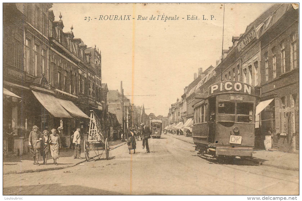 ROUBAIX RUE DE L'EPEULE AVEC TRAMWAY - Roubaix