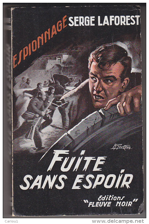 C1  Serge LAFOREST Fuite Sans Espoir FN ESPIONNAGE 119 EO 1957 Epuise GAUNCE TBE - Antiguos (Antes De 1960)