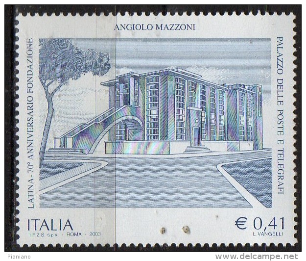 PIA - ITALIA - 2003 : 70° Della Fondazione Della Città Di Latina   - (SAS  2694) - 2001-10:  Nuovi