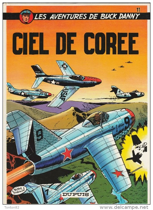 Les Aventures De Buck Danny - N° 11 - " Ciel De Corée " - Dupuis - ( 1986 ) . - Buck Danny