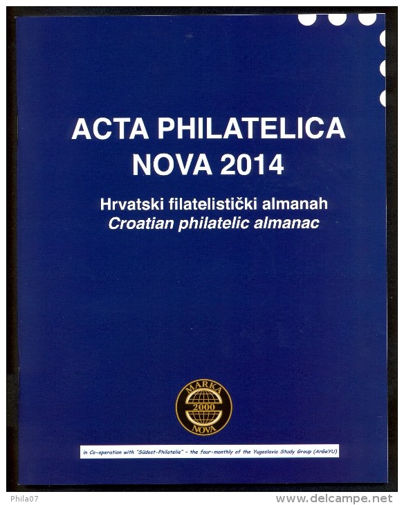 ACTA PHILATELICA NOVA 2014. CROATIAN PHILATELIC ALMANAC, PUBLISHED ANNUALLY. - Altri & Non Classificati
