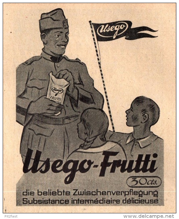 Original Werbung - 1939 - USEGO-Frutti Für Soldaten !!! - 1939-45