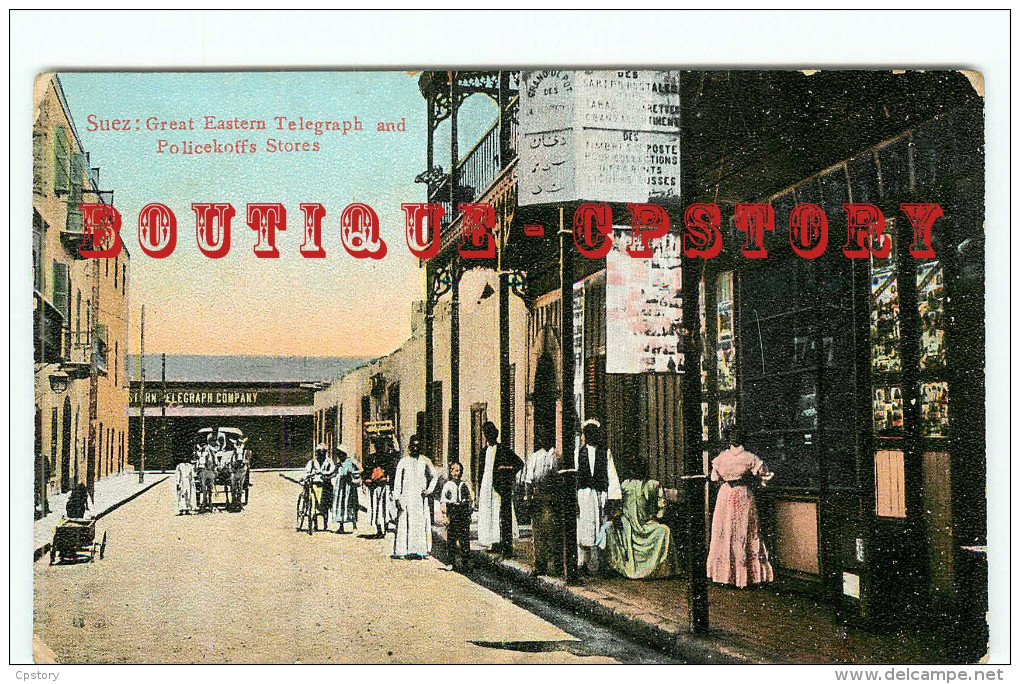 SUEZ - GREAT EASTERN TELEGRAPH And POLICEKOFFS STORES - EGYPTE - EGYPT - EGYPTIAN - DOS SCANNE - Suez