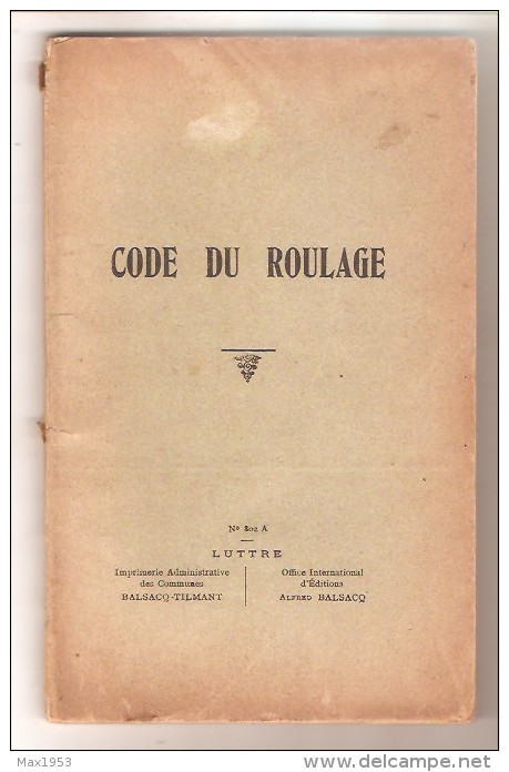 Belgique - CODE DE ROULAGE- Règlement Général Sur La Police De Roulage Et De La Circulation - Arrêté Royal 1er Juin 1931 - Decretos & Leyes