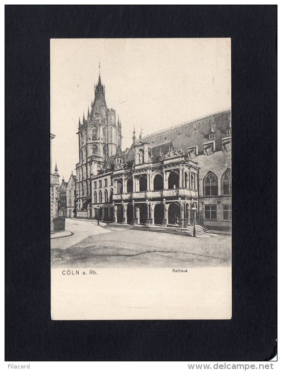 54689    Germania, Coln A. Rh.,    Rathaus,  VG  1907 - Koeln