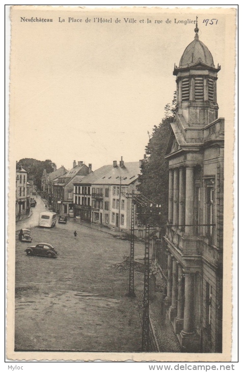 Neufchâteau. La Place De L'Hôtel De Ville Et La Rue De Longlier - Neufchâteau