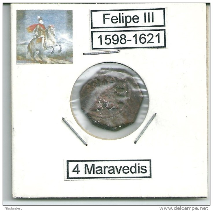 FELIPE III  -  4 MARAVEDIES  1598/1621  CECA BURGOS  NL383 - Sammlungen