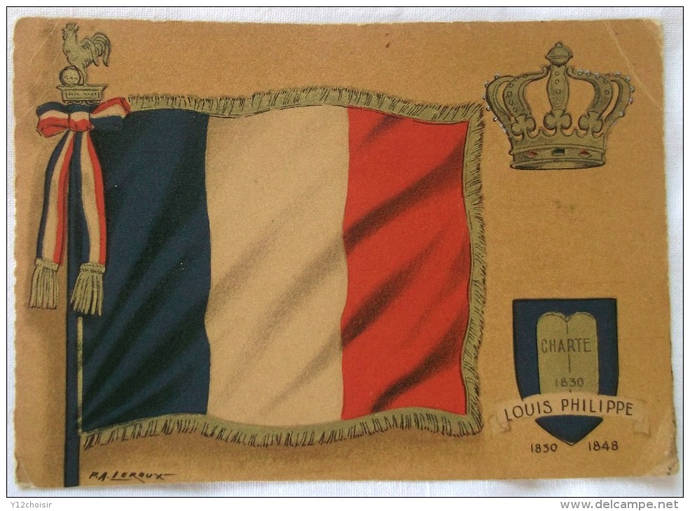 CPA NON ECRITE DRAPEAUX DE FRANCE . DRAPEAU BLEU BLANC ROUGE . LOUIS PHILIPPE . PA  LEROUX - Geschichte