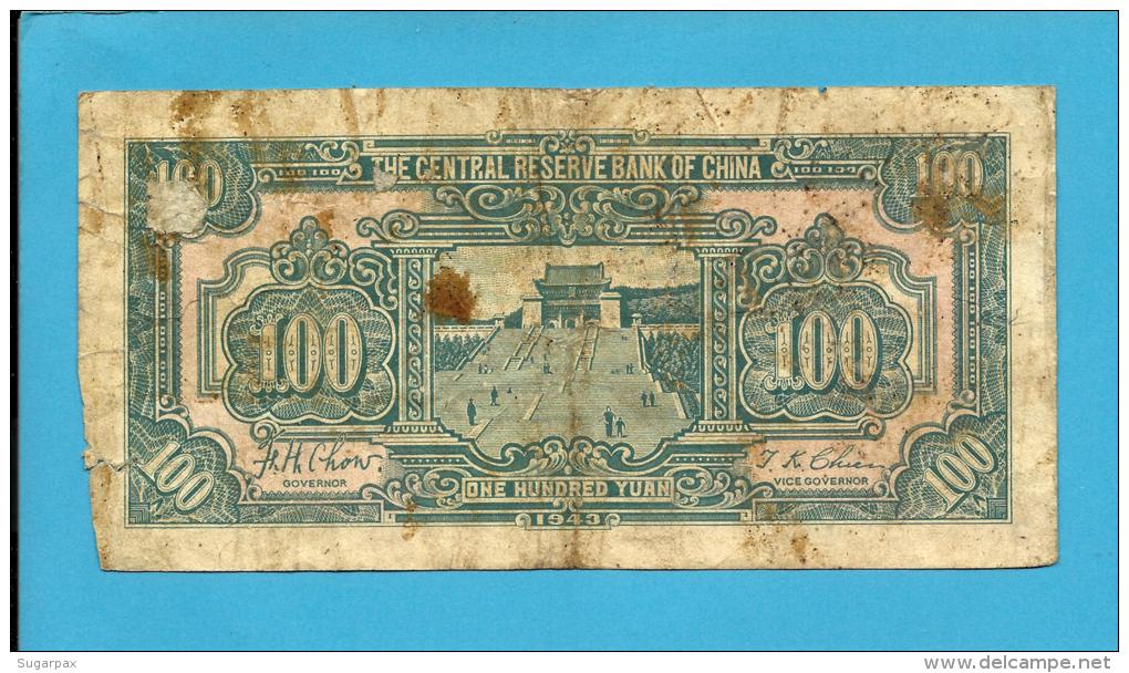 CHINA - 100 YUAN - 1943- P  J 23.a -  The Central Reserve Bank - Japanise Puppet Banks - 2 Scans - China