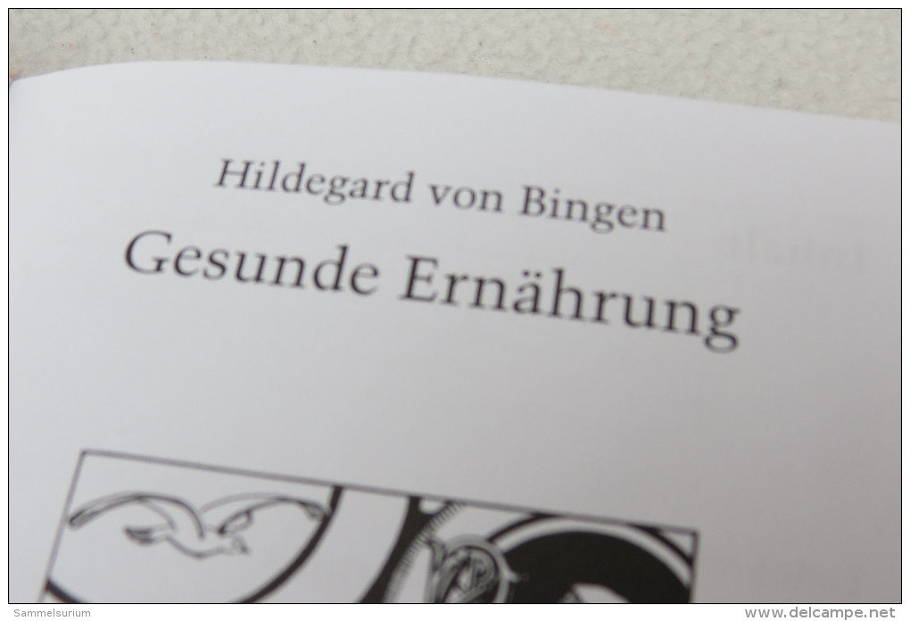 Hildegard Von Bingen "Gesunde Ernährung" - Medizin & Gesundheit