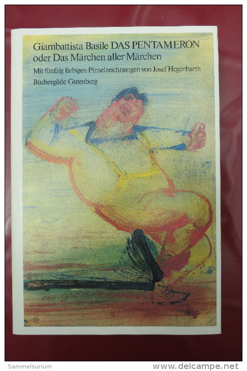 Giambattista Basile "DAS PENTAMERON" Oder Das Märchen Aller Märchen, Mit 50 Farbigen Pinselzeichnungen Von J. Hegenbarth - Grafismo & Diseño