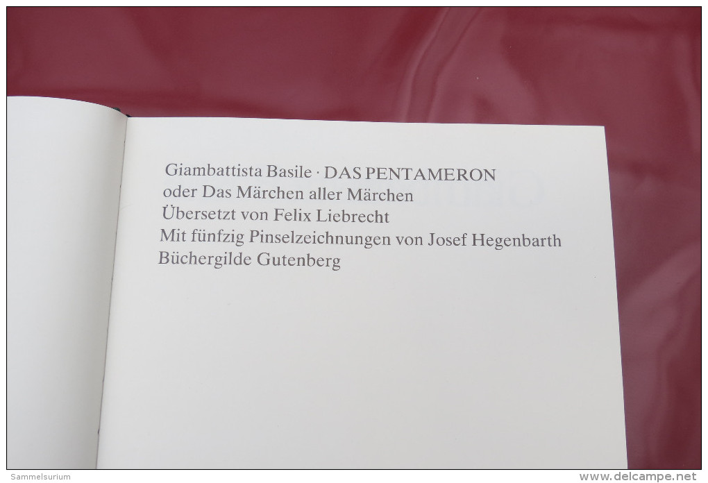 Giambattista Basile "DAS PENTAMERON" Oder Das Märchen Aller Märchen, Mit 50 Farbigen Pinselzeichnungen Von J. Hegenbarth - Graphisme & Design